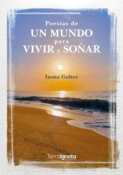 Poesías de un mundo para vivir y soñar
