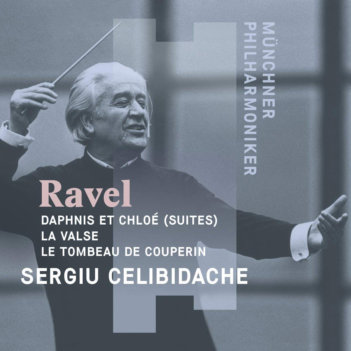 MAURICE RAVEL: Daphnis et Chloe (Suites), La Valse, Le Tombeau de Couperin