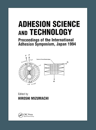 Adhesion Science and Technology: Proceedings of the International Adhesion Symposium, Japan