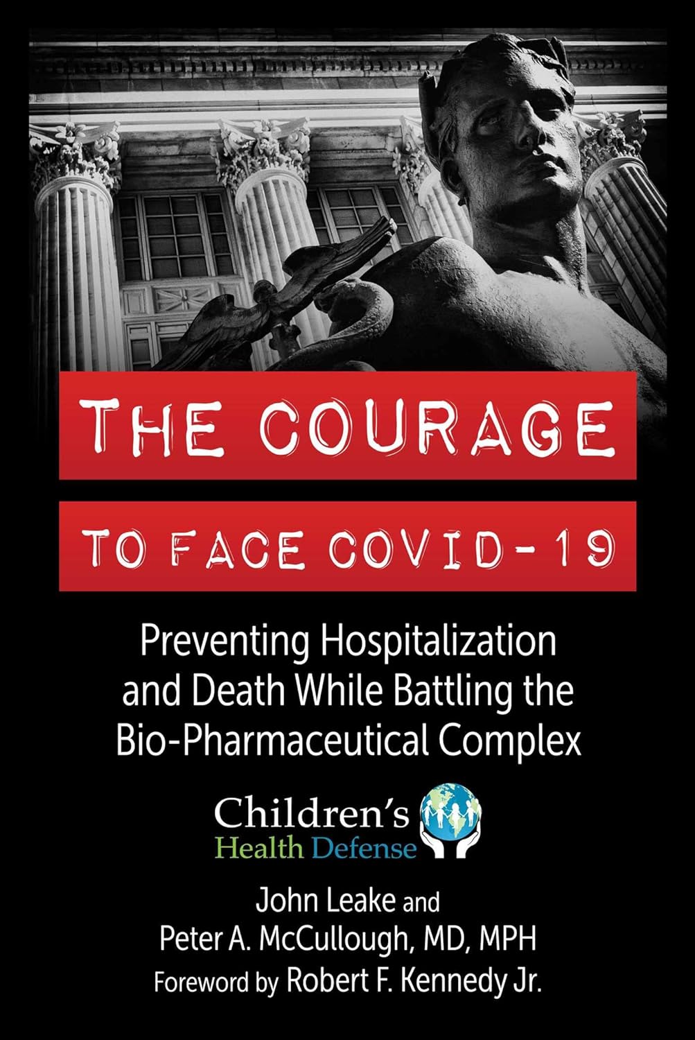 The Courage to Face COVID19 Preventing Hospitalization and Death