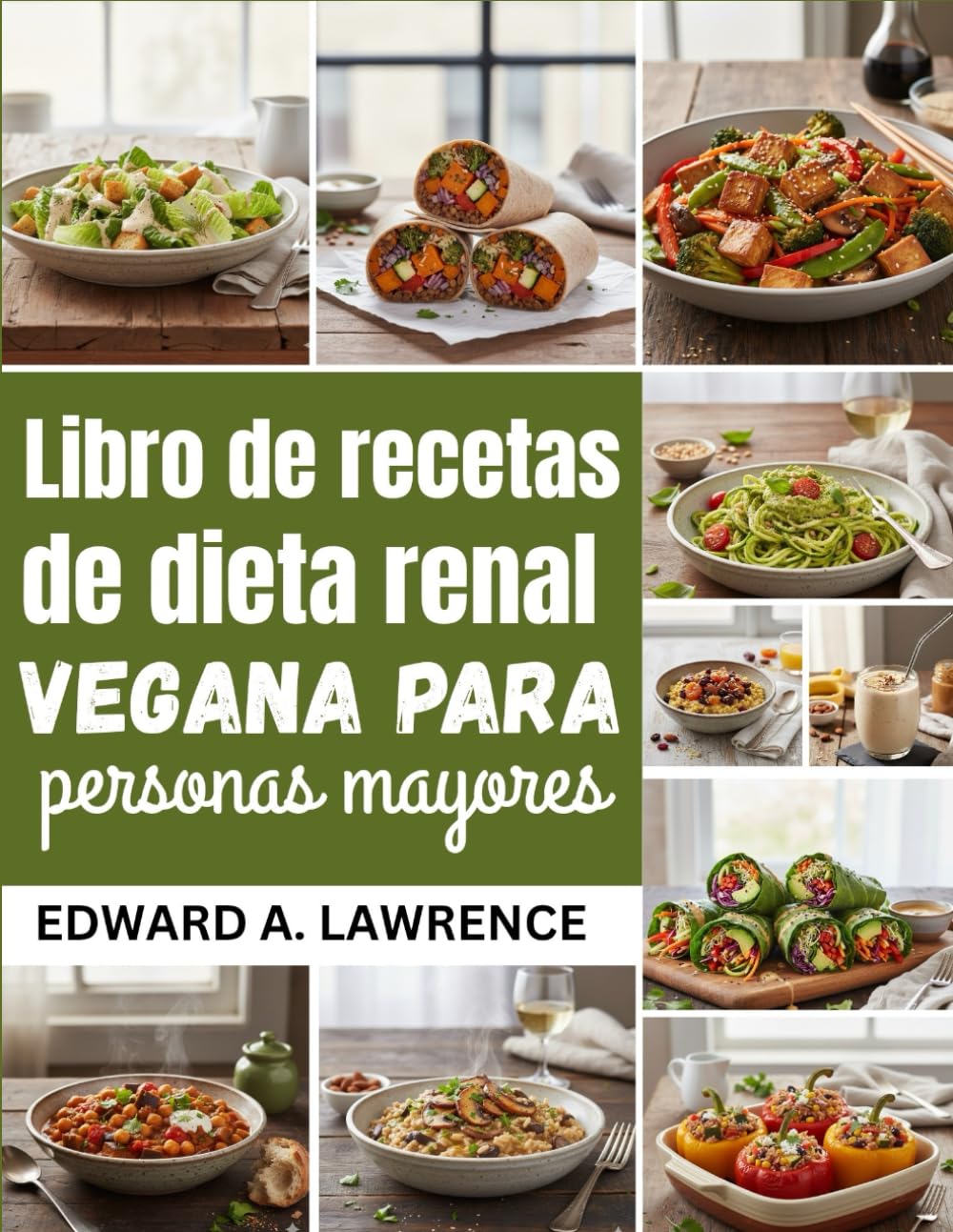 Libro de recetas de dieta renal vegana para personas mayores