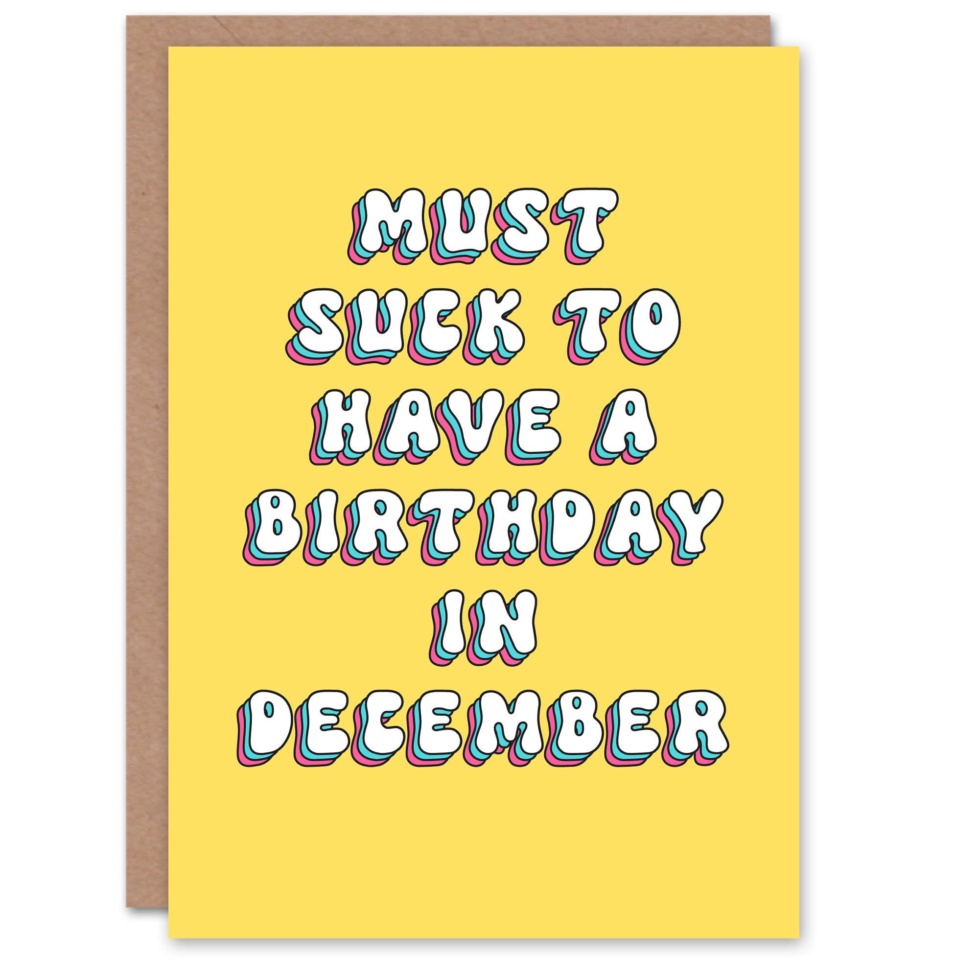 Artery8 Greeting Card Must Suck To Be Born in December Funny Cheeky For Her Woman Wife Sister Daughter Mum Birthday Card