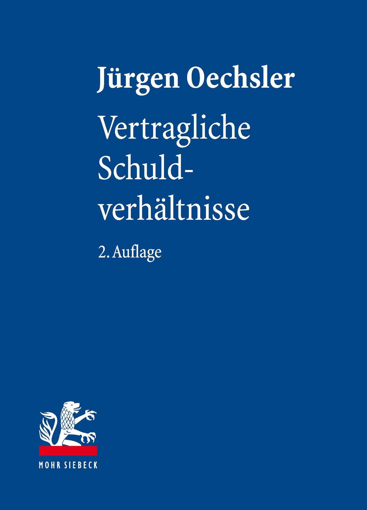 Vertragliche Schuldverhältnisse (Lehrbuch zum Privatrecht)