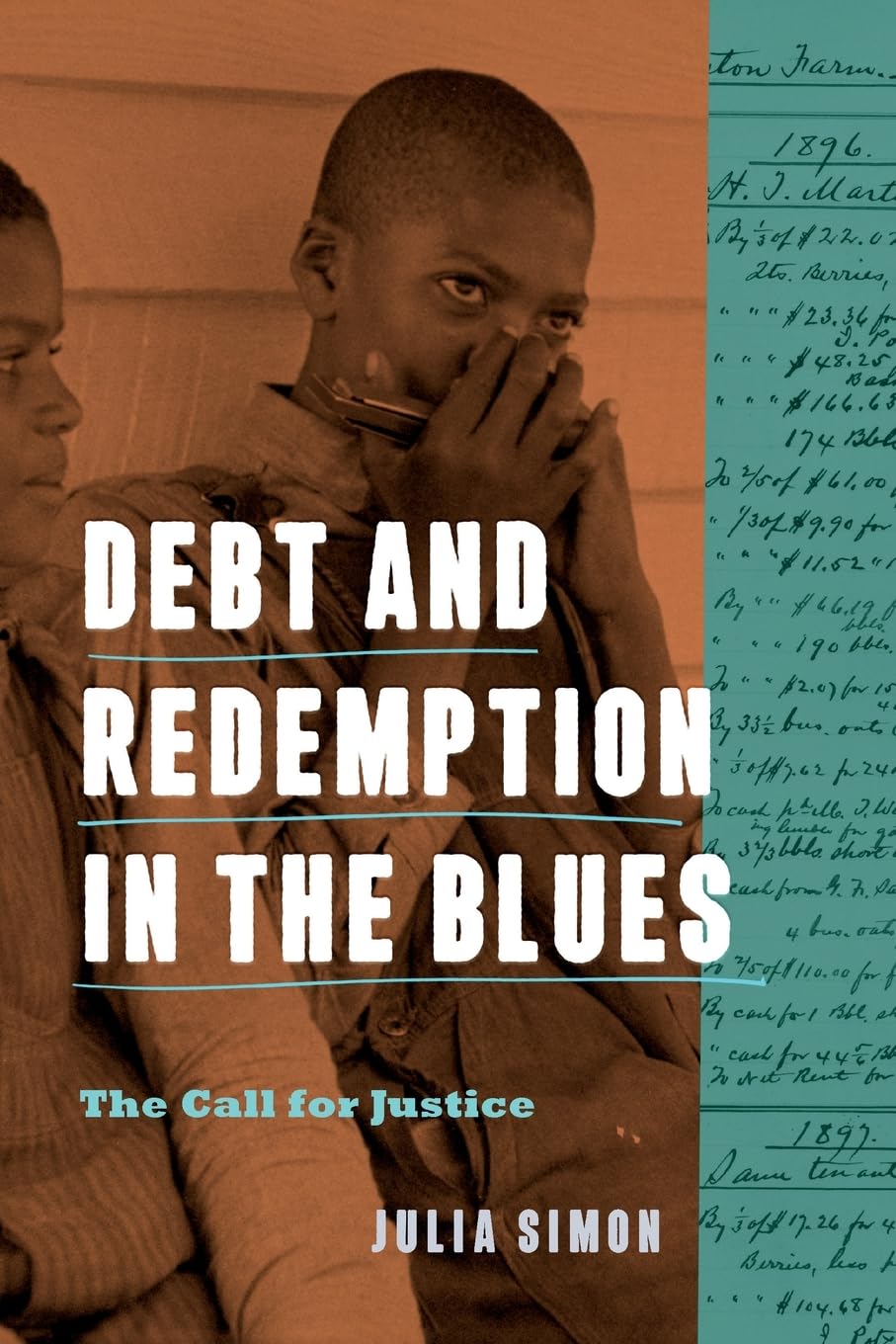 Debt and Redemption in the Blues: The Call for Justice (American Music History)