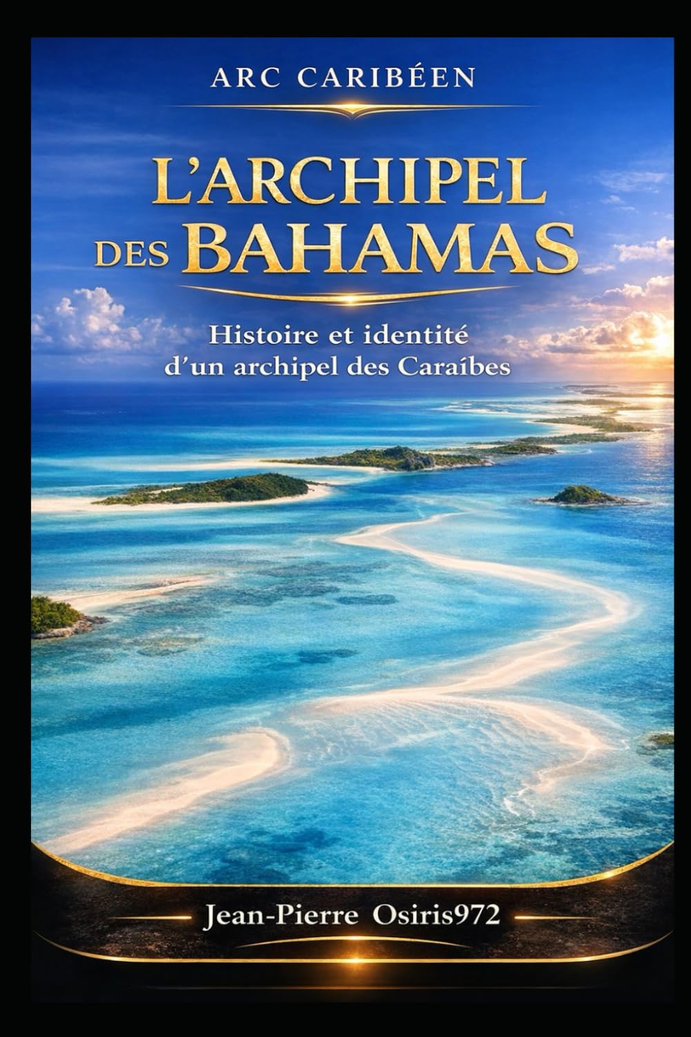 L’archipel des Bahamas: Un paradis vu du ciel (Arc Caribéen)