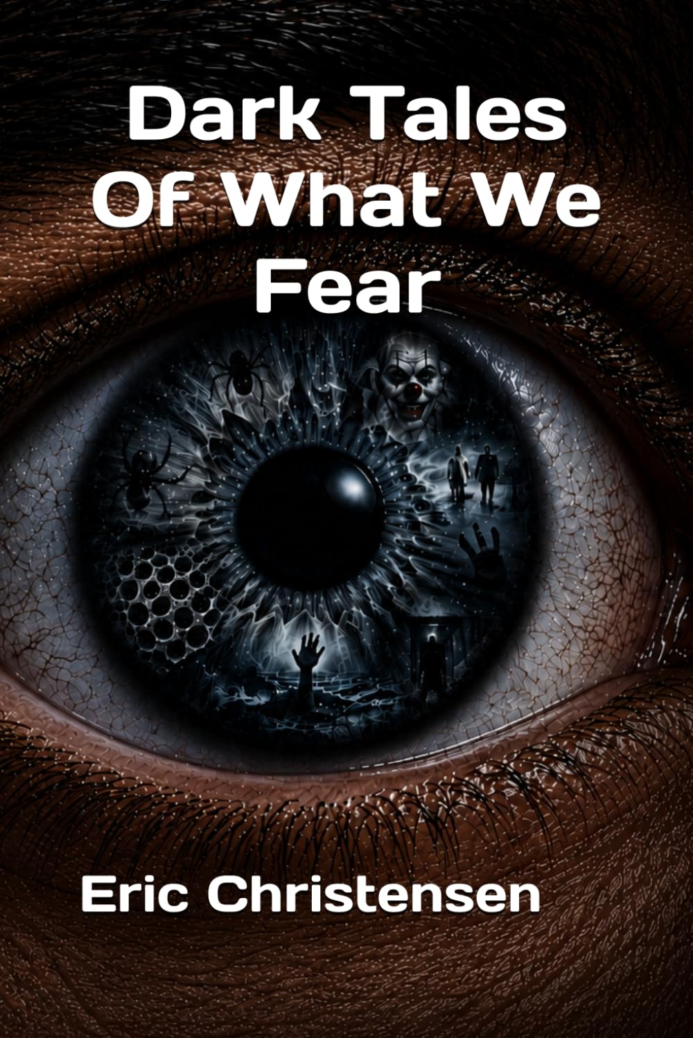 Dark Tales Of What We Fear (Fear Collector)