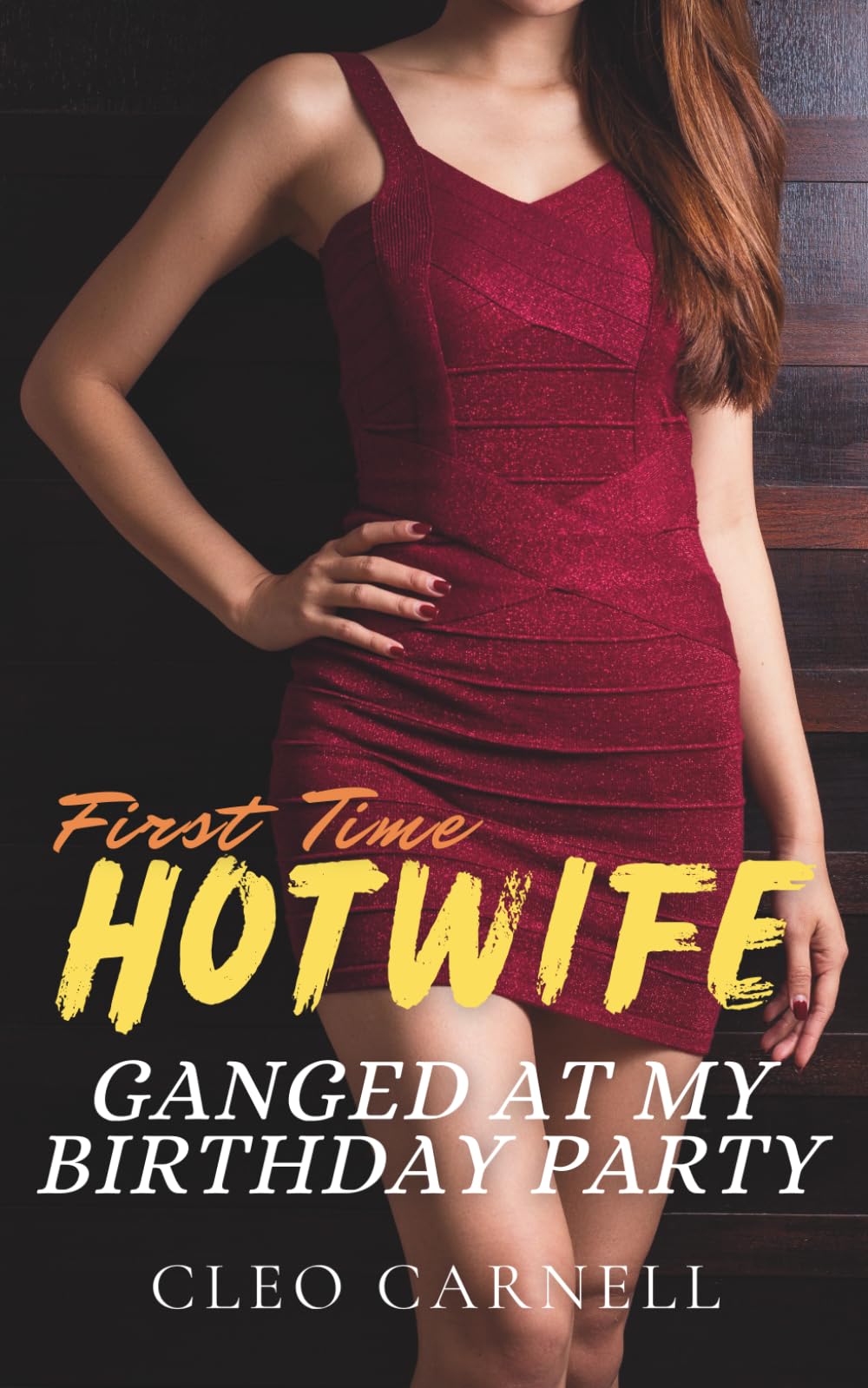Ganged At My Birthday Party (First Time Hotwife)