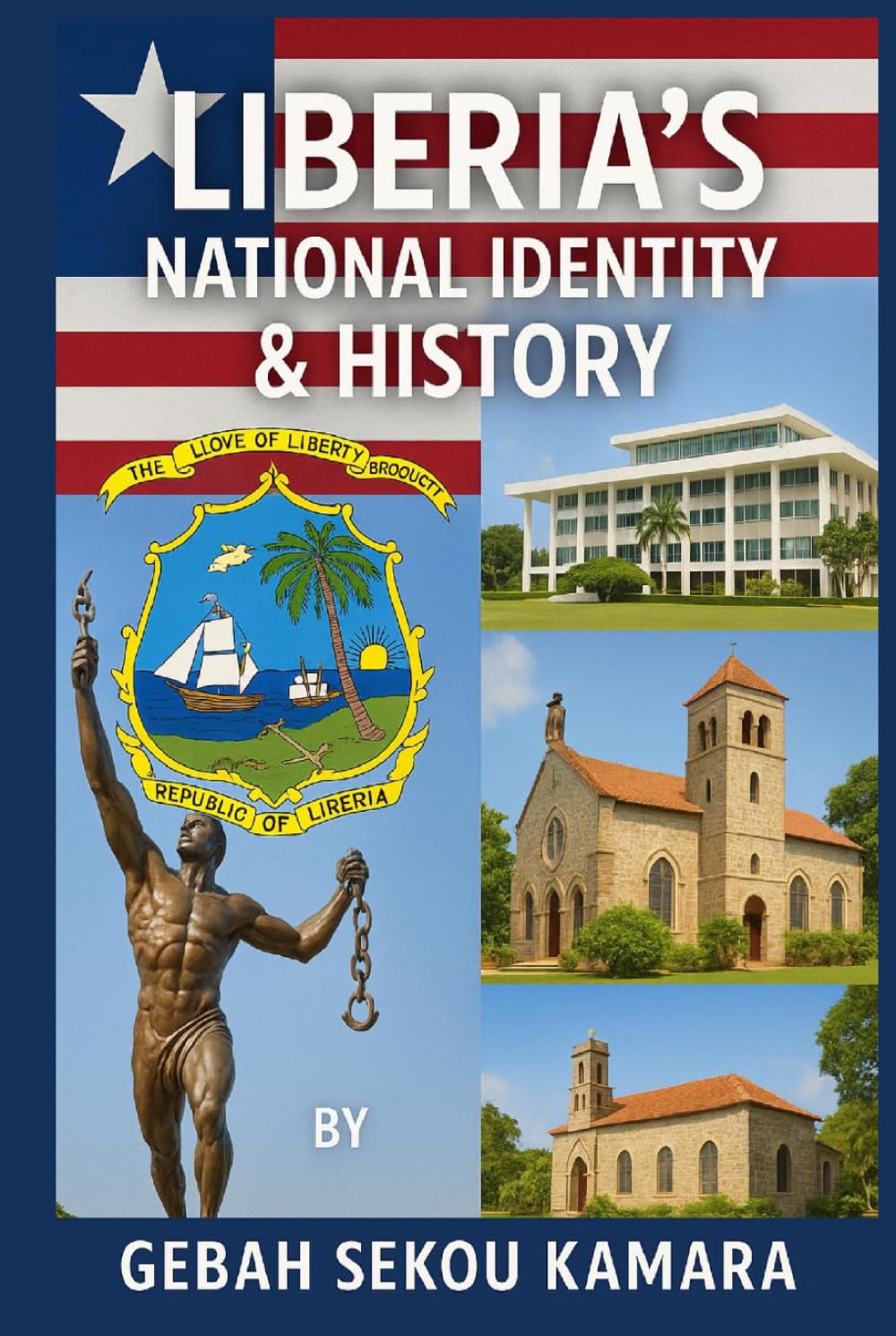 Liberia's National Identity & History