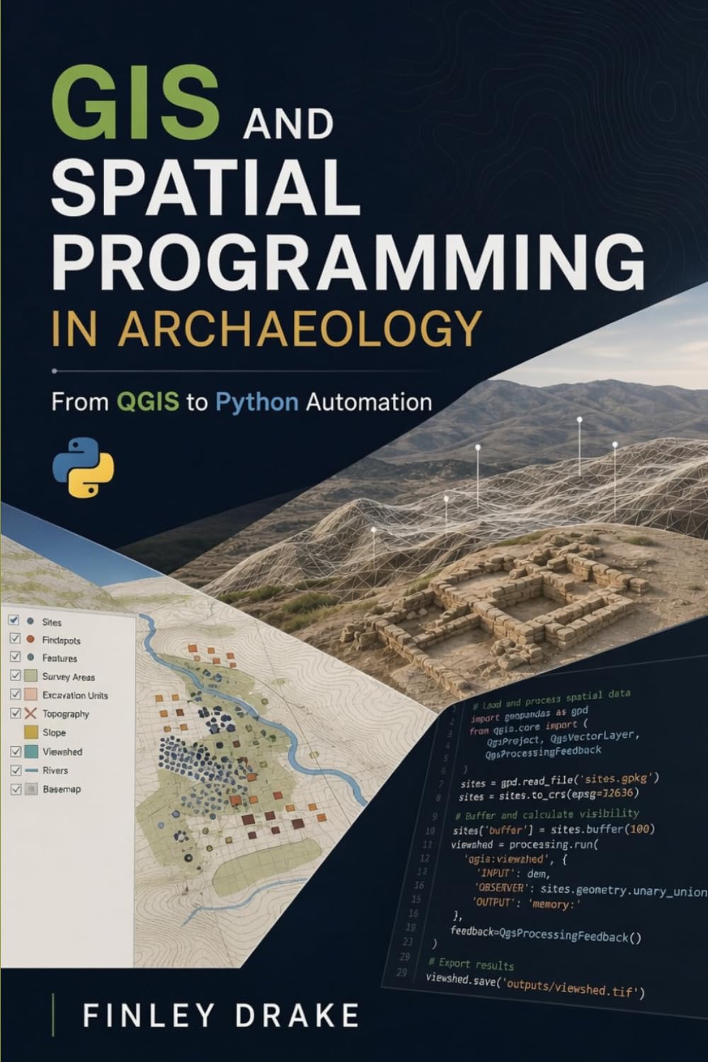 GIS and Spatial Programming in Archaeology: From QGIS to Python Automation