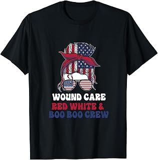 Wound Care Nurse Messy Bun July 4th American T-Shirt