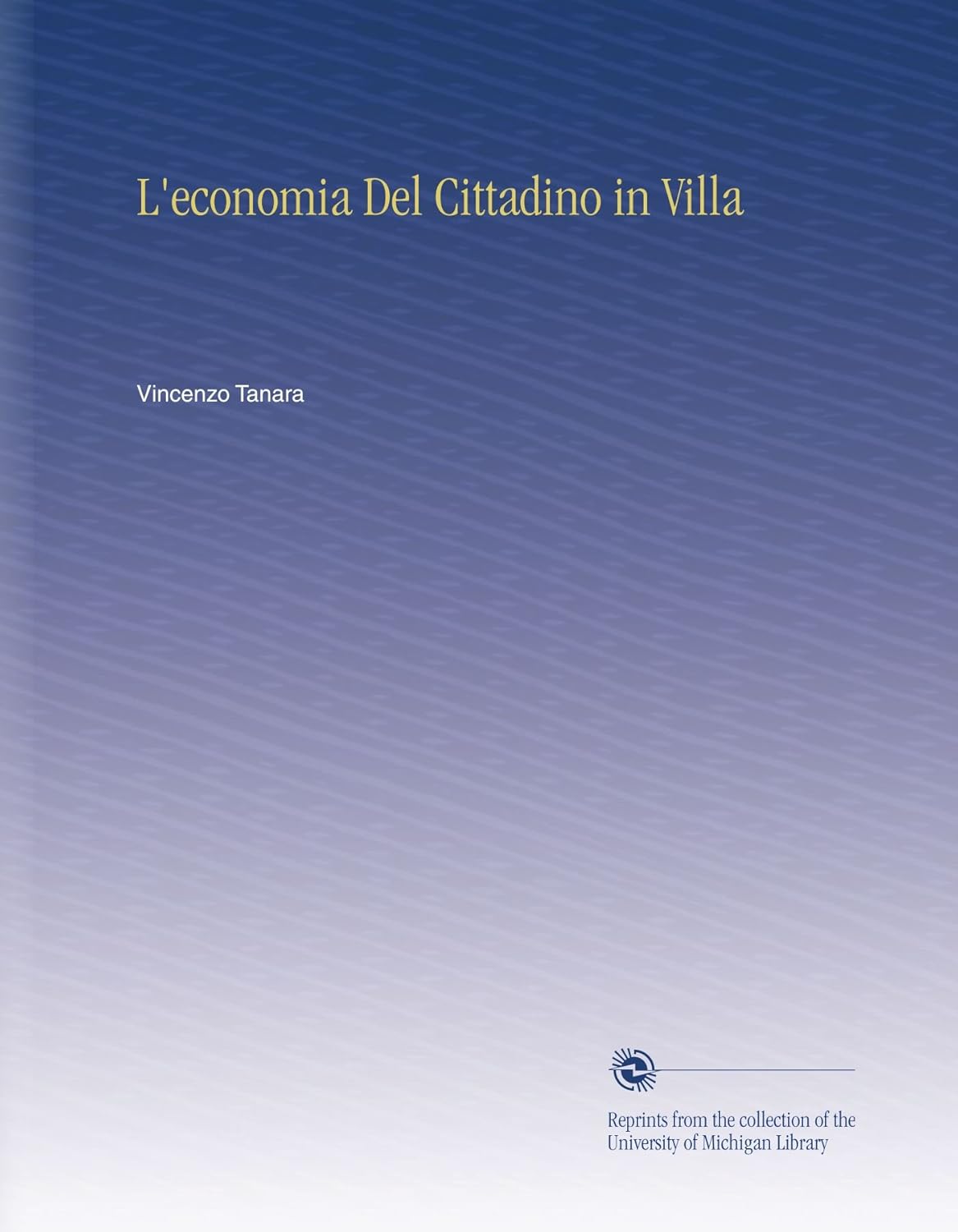 L'economia Del Cittadino in Villa (Italian Edition)