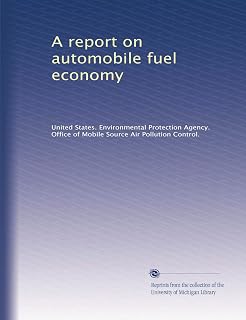 A report on automobile fuel economy