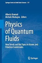 Physics of Quantum Fluids: New Trends and Hot Topics in Atomic and Polariton Condensates (Springer Series in Solid-State Sciences, 177)