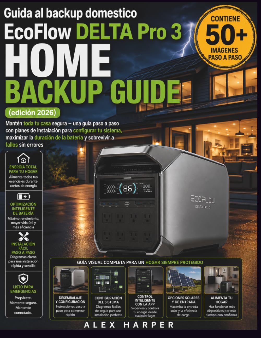 Guida al backup domestico EcoFlow DELTA Pro 3 (edición 2026): Mantén toda tu casa segura – una guía paso a paso con planes de instalación para ... la batería y sobrevivir a fallos sin errores