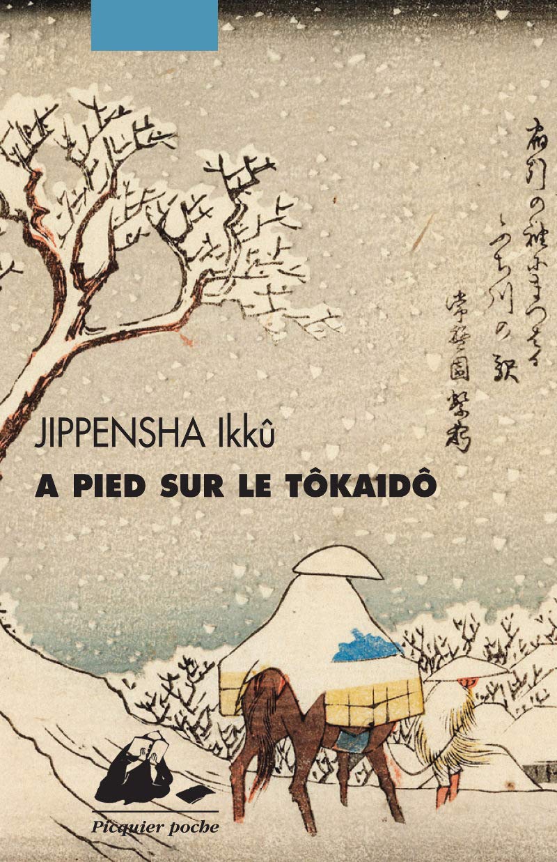 A pied sur le Tokaido (PICQUIER POCHE)