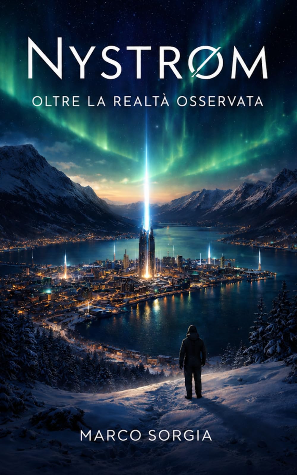 NYSTRØM: OLTRE LA REALTÀ OSSERVATA