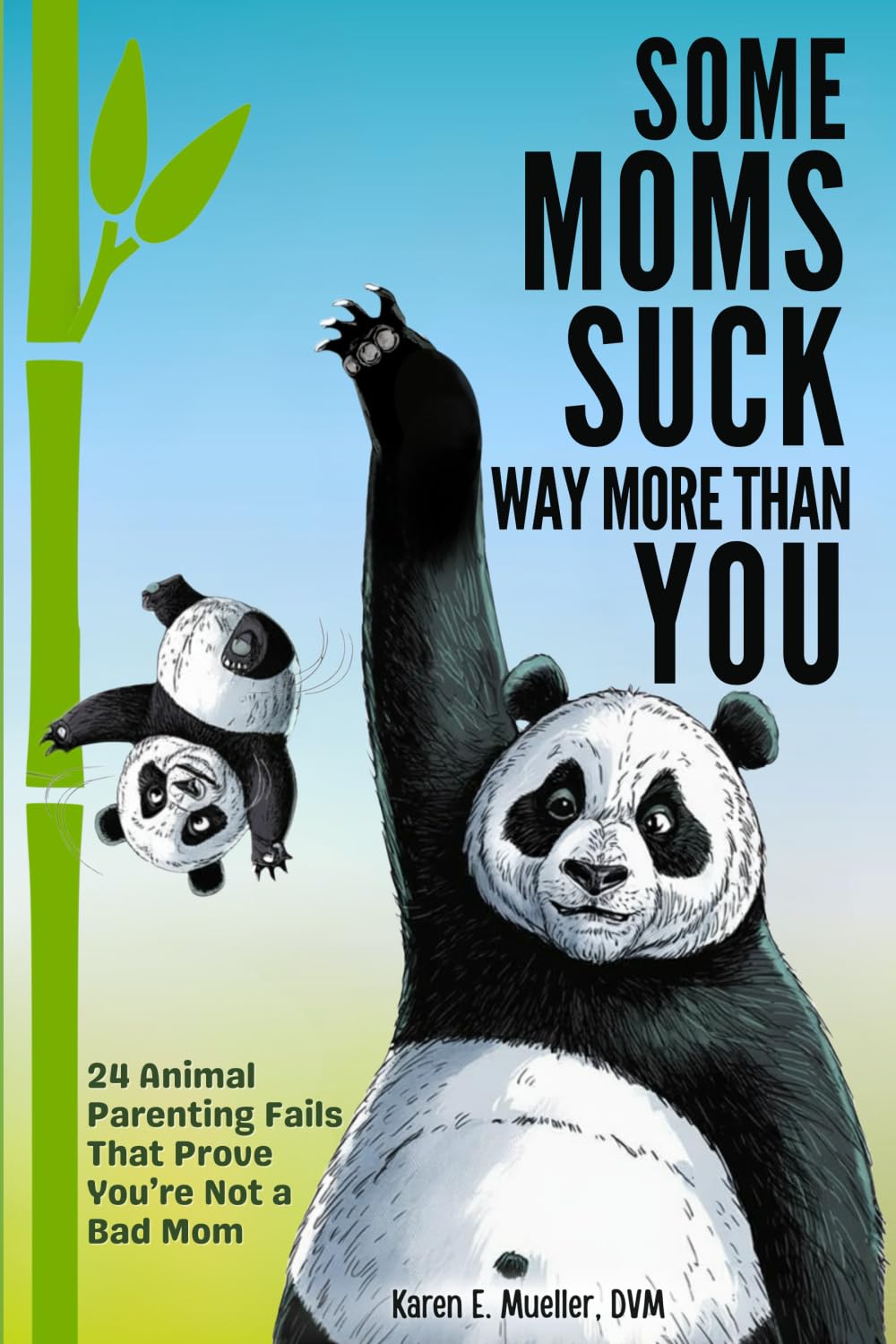 Some Moms Suck Way More Than You: 24 Animal Parenting Fails That Prove You’re NOT a Bad Mom (Some Things Suck)