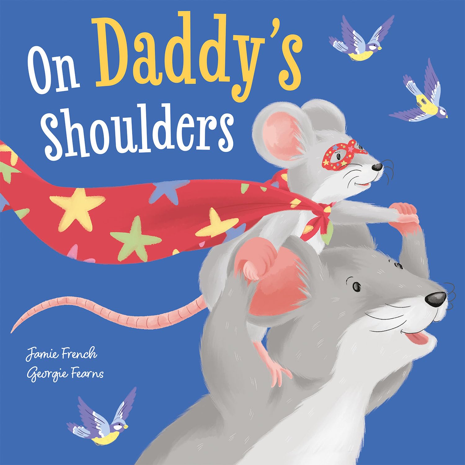 On Daddy's Shoulders (Picture Storybooks)