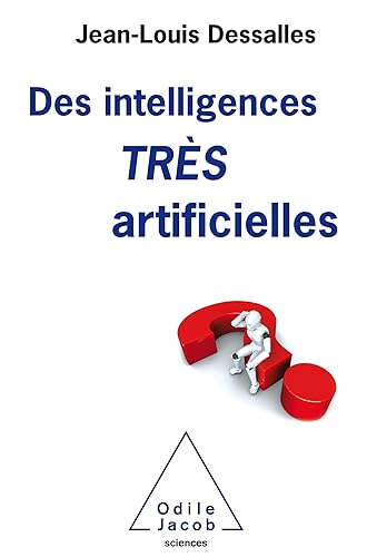 Des Intelligences TRES artificielles