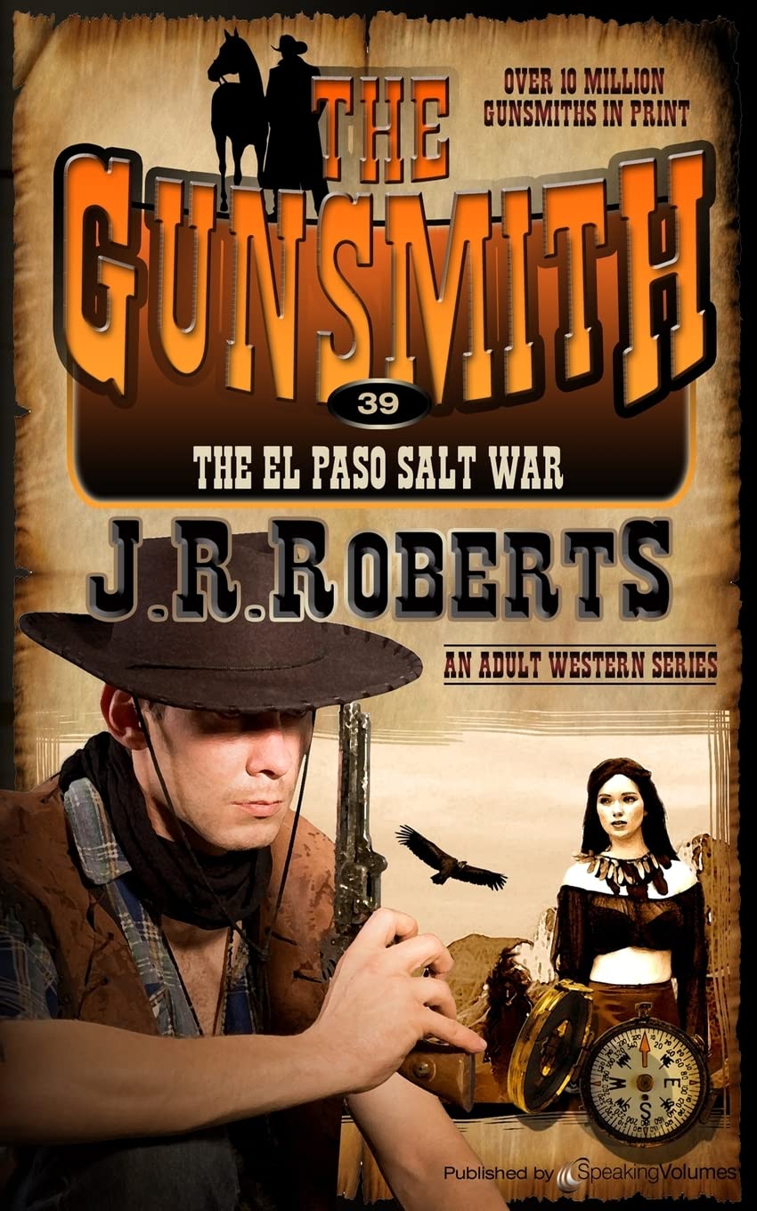 The El Paso Salt War: Volume 39 (The Gunsmith)