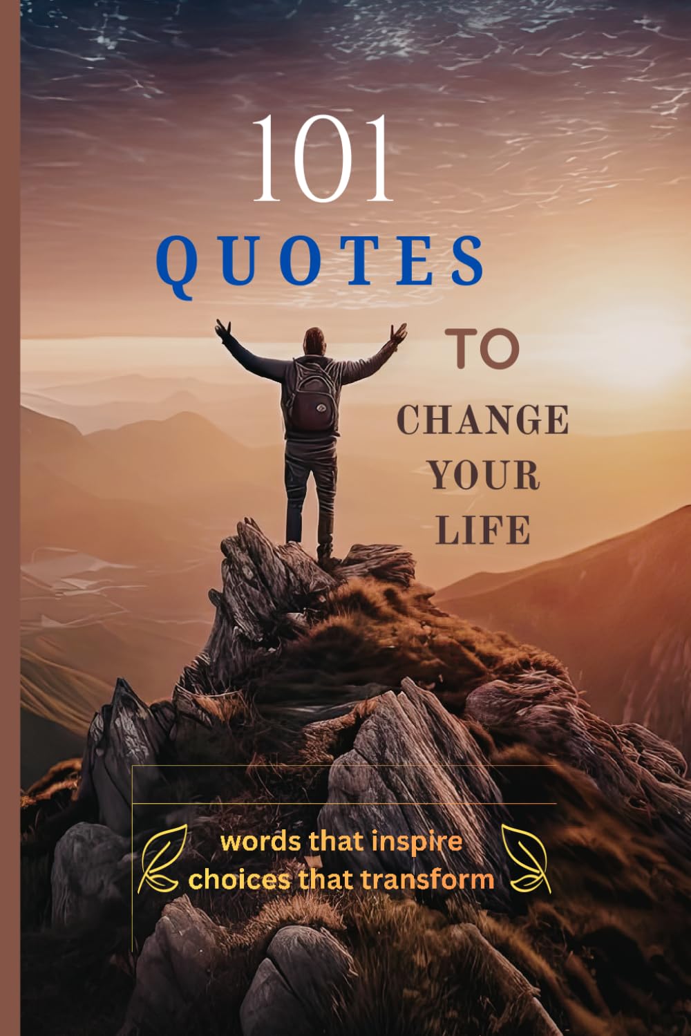 101 QUOTES TO CHANGE YOUR LIFE