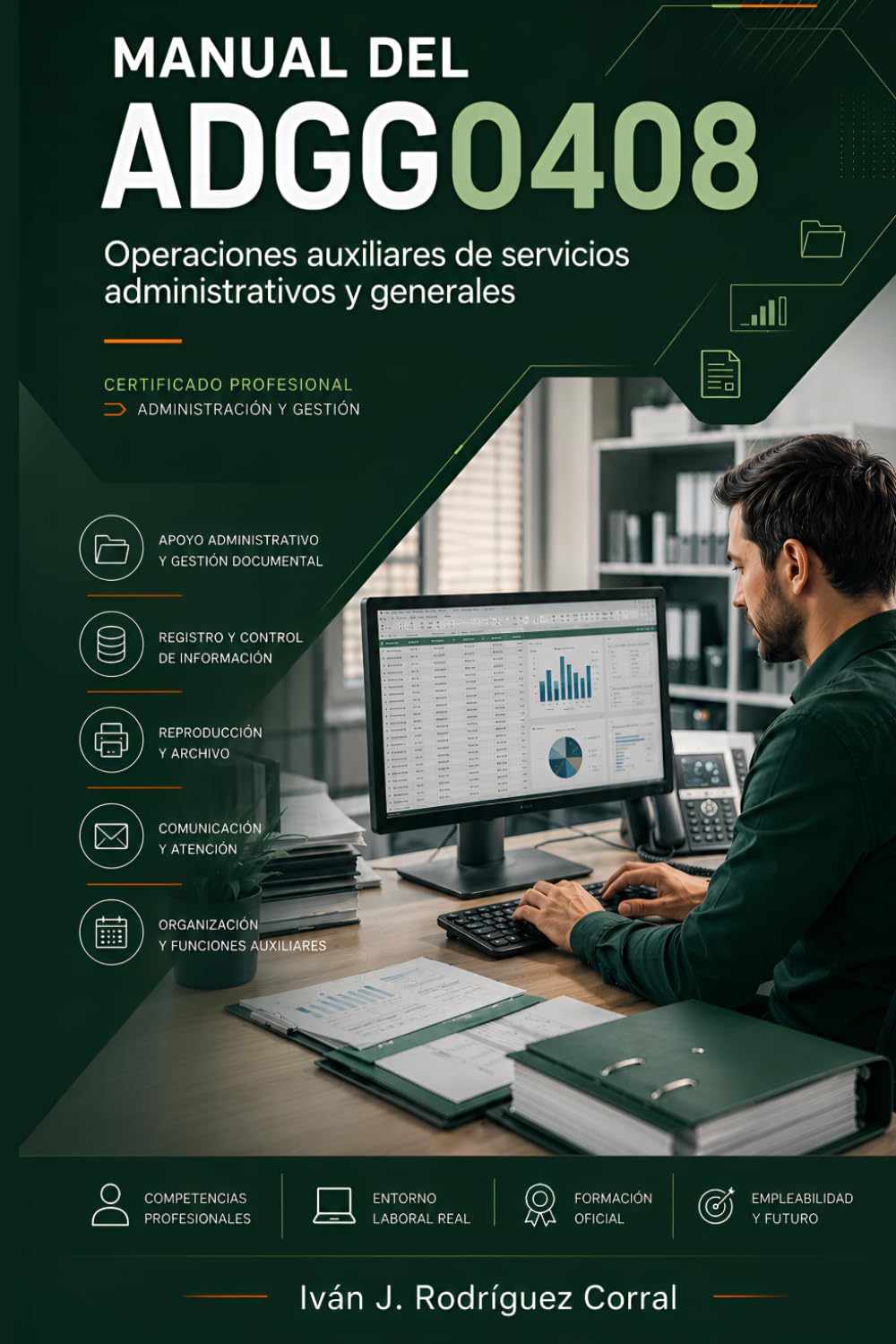 Manual del ADGG0408: Operaciones auxiliares de servicios administrativos y generales (Manuales para Certificados de profesionalidad)