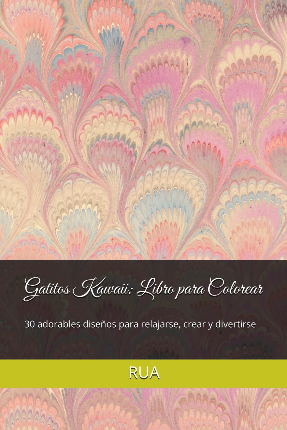 Gatitos Kawaii: Libro para Colorear: 30 adorables diseños para relajarse, crear y divertirse
