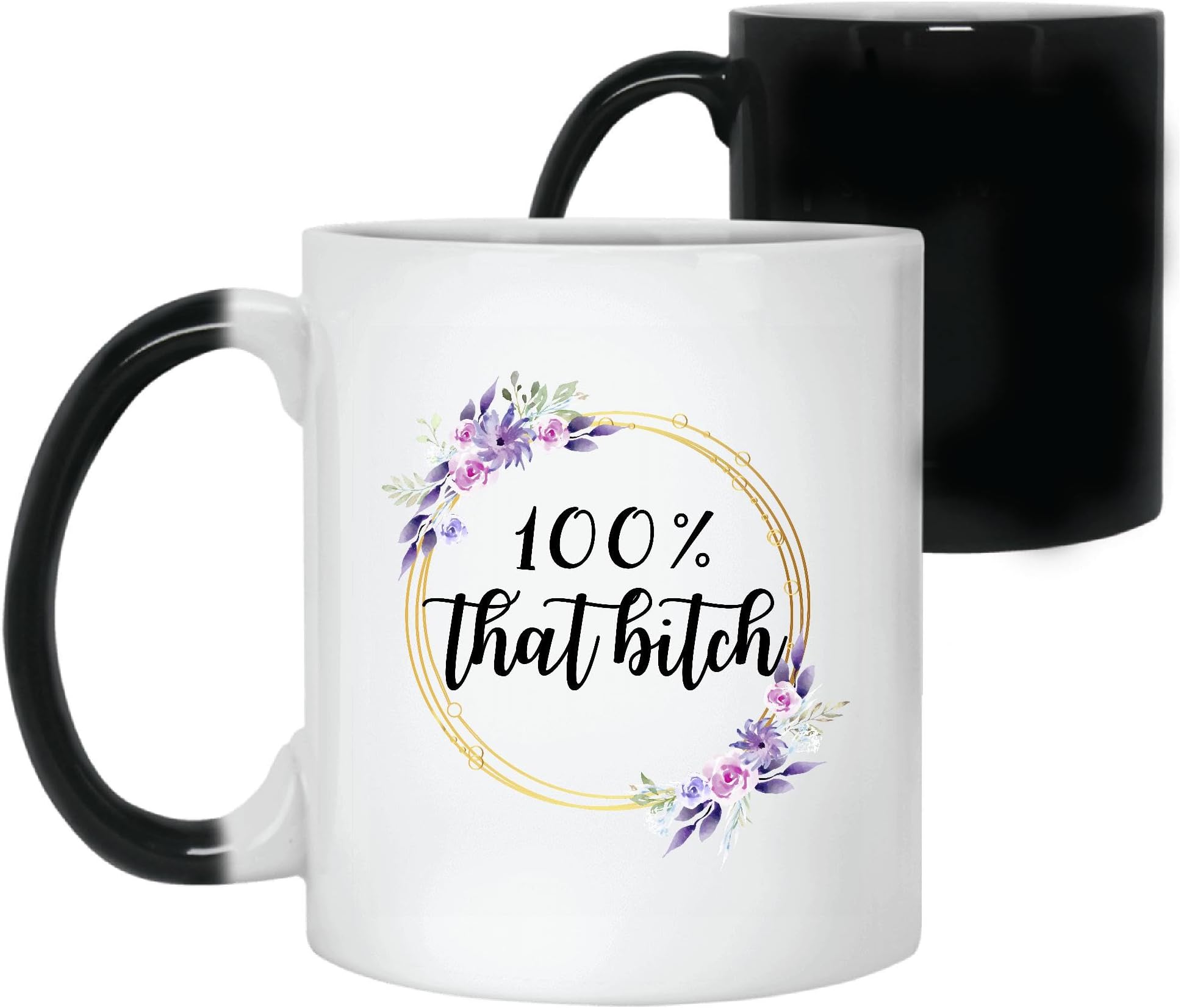 Girl Power Mug Gifts 100 Percent That Bitch Sassy Humor Sarcasm 11oz 15oz Color Changing Mug