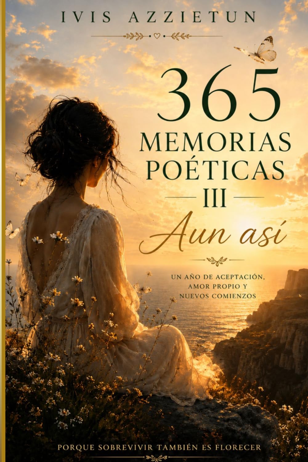 365 Memorias Poéticas III: Aun Así