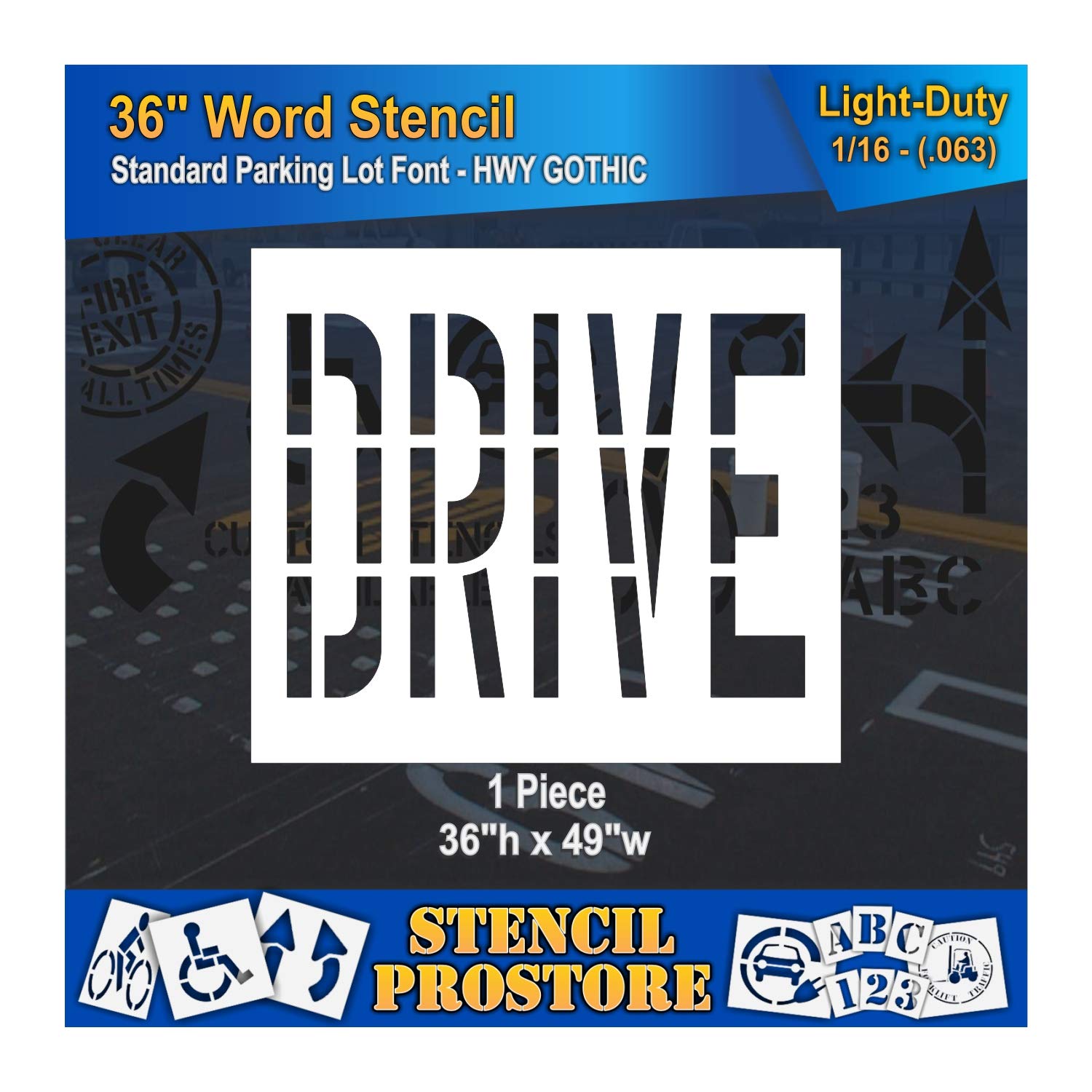 Pavement Marking Stencils - 36 inch Drive Stencil - 36" x 49" x 1/16'' (63 mil) - Light-Duty