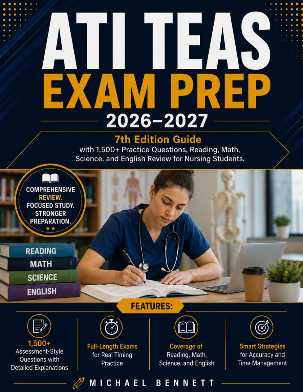 ATI TEAS Exam Prep 2026-2027: 7th Edition Guide with 1,500+ Practice Questions Reading Math Science, and English Review for Nursing Students
