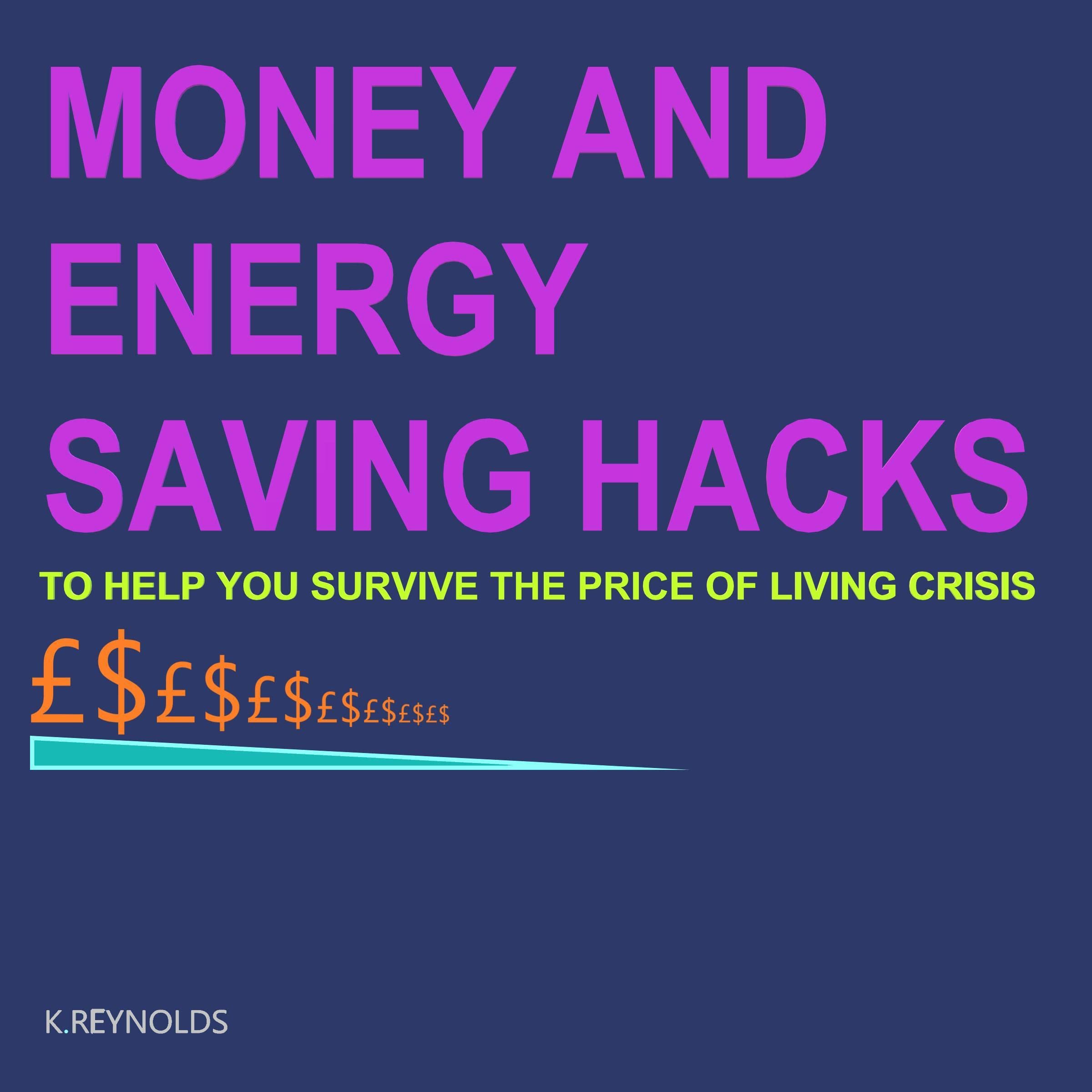 Money and Energy Saving Hacks