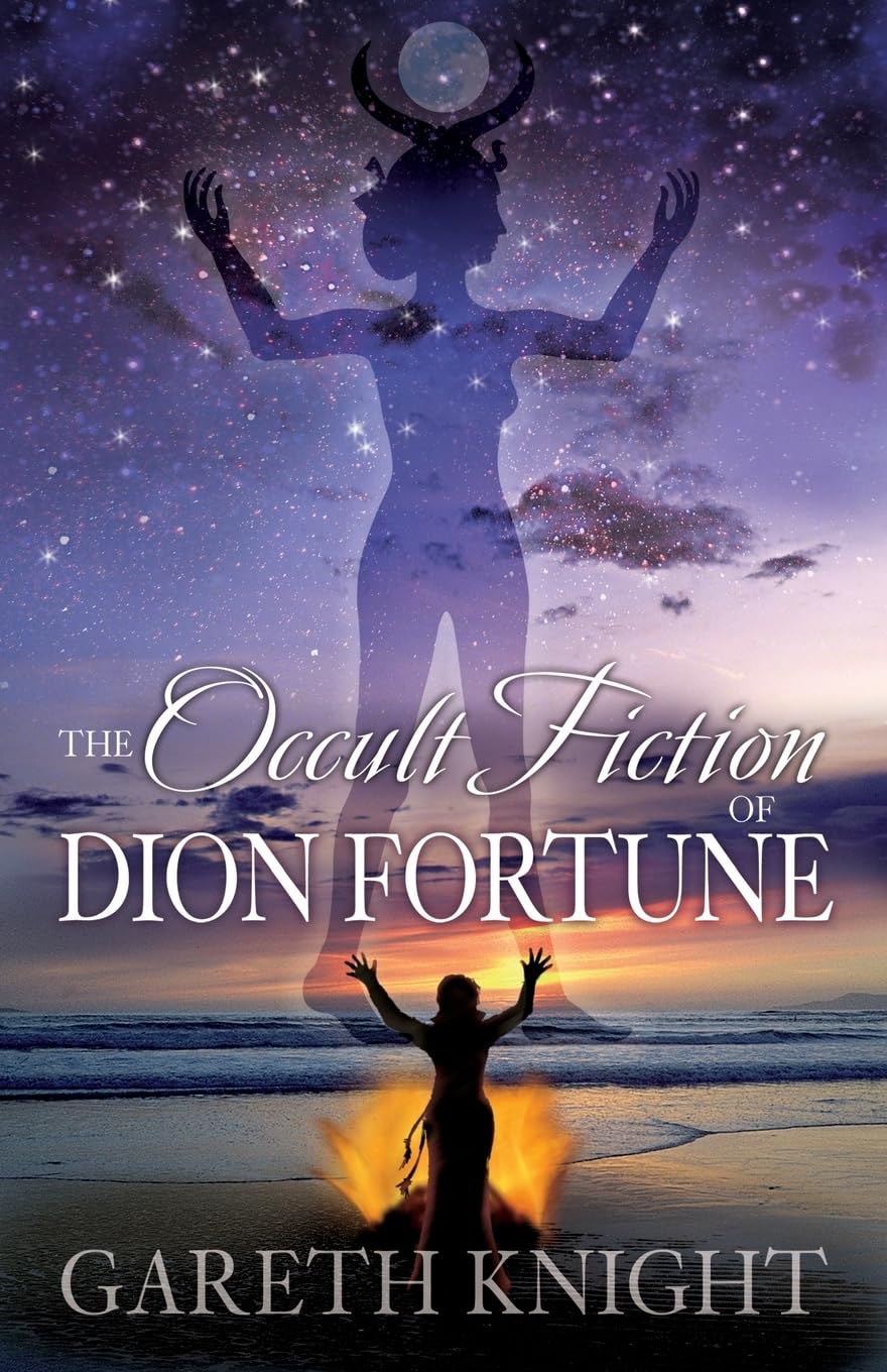 The Occult Fiction of Dion Fortune