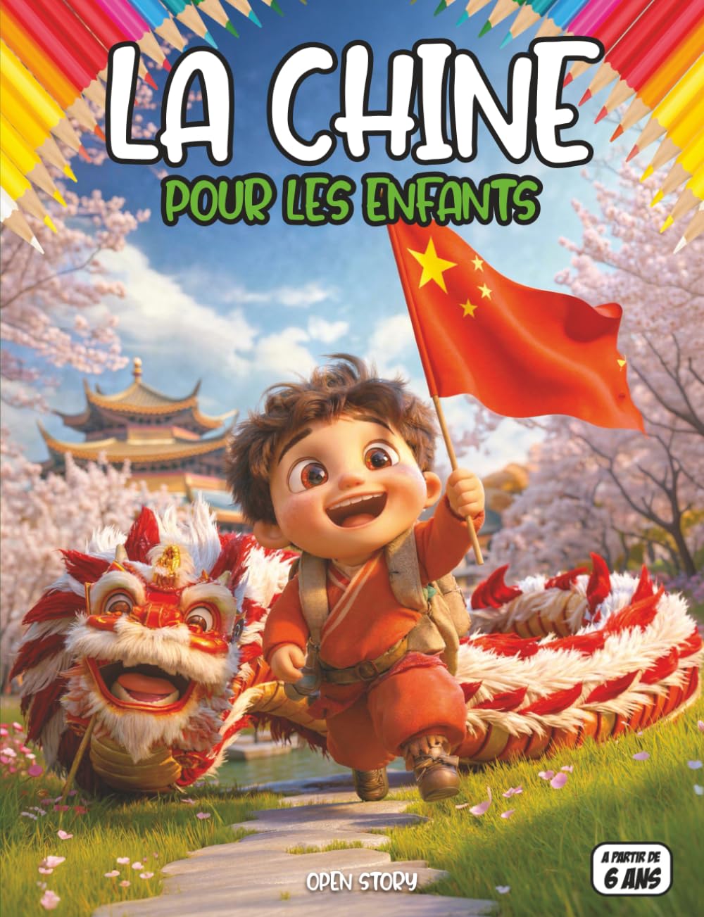 La Chine pour les enfants: Un voyage passionnant à travers paysages, culture, cuisine et traditions chinoises