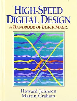 High Speed Digital Design A Handbook of Black Magic Prentice Hall Modern Semiconductor Design