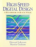 High Speed Digital Design: A Handbook of Black Magic