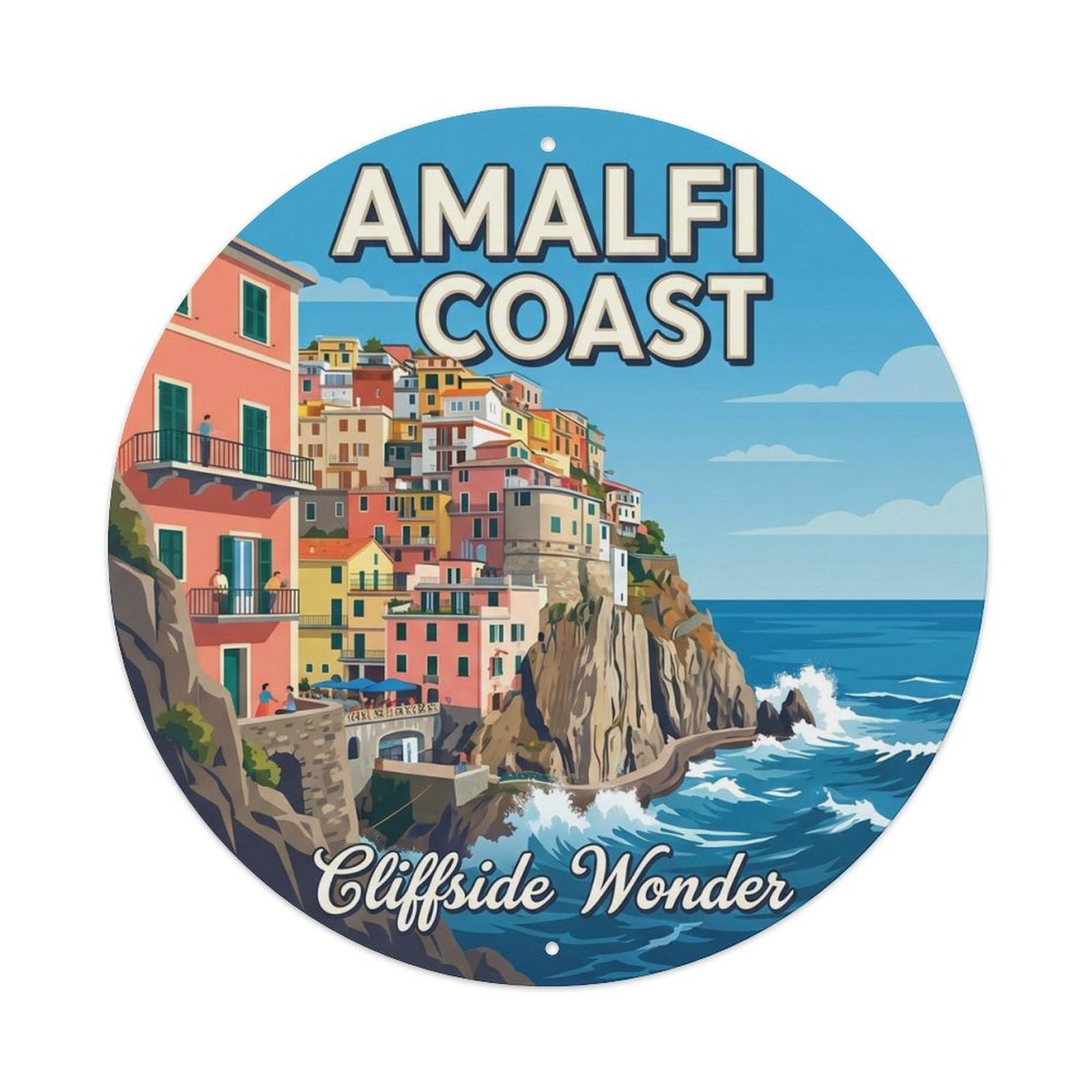 Amalfi Cliff Village Retro Travel Italian Coast Holiday Metal Tin Sign Plaque Wall Decor for Cafe, Man Cave, Club Bar, Office, Home Garden Round Metal Poster 8x8Inch