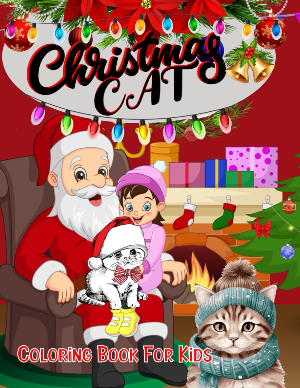 Cute Christmas Cat Coloring Book For Kids Ages 4-10: Xmas Holiday Designs to Color for Children Ages 4 up over . awesome Christmas with cat scenes book for Christmas lovers.