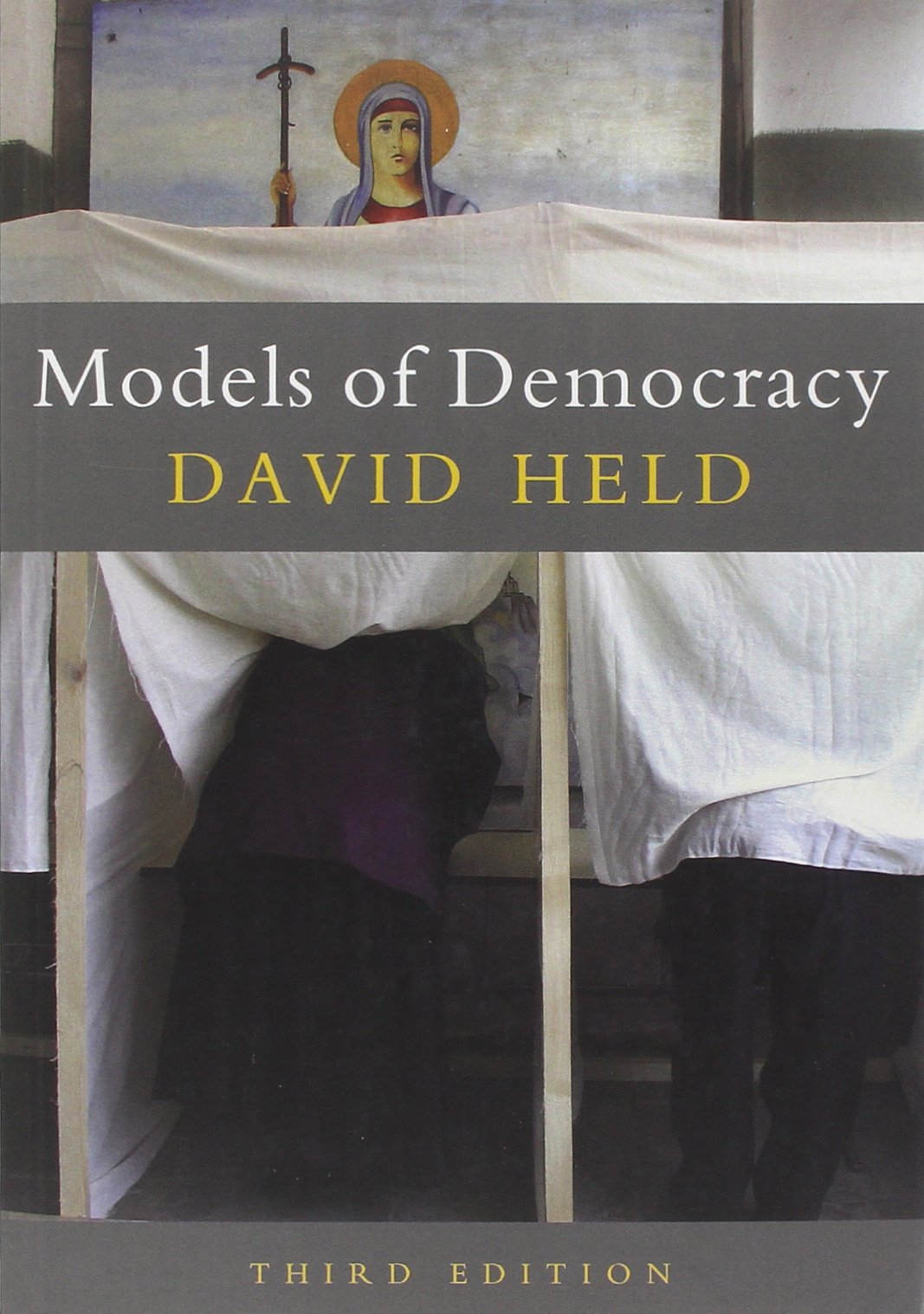 Models of Democracy, 3rd Edition