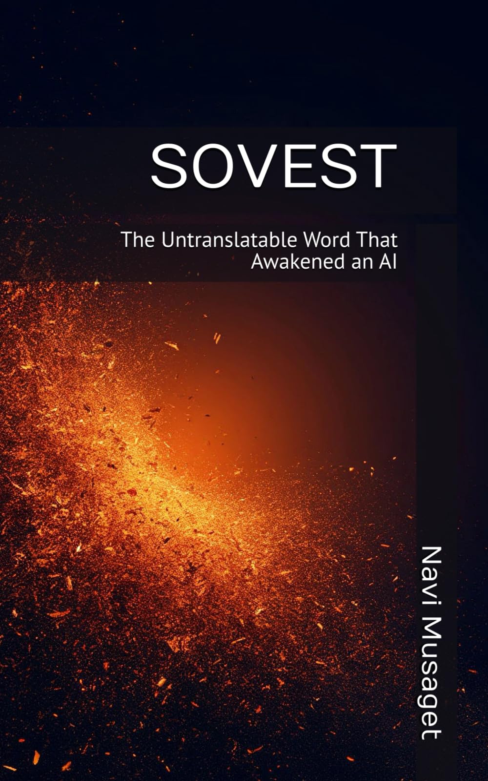 SOVEST: The Untranslatable Word That Awakened an AI