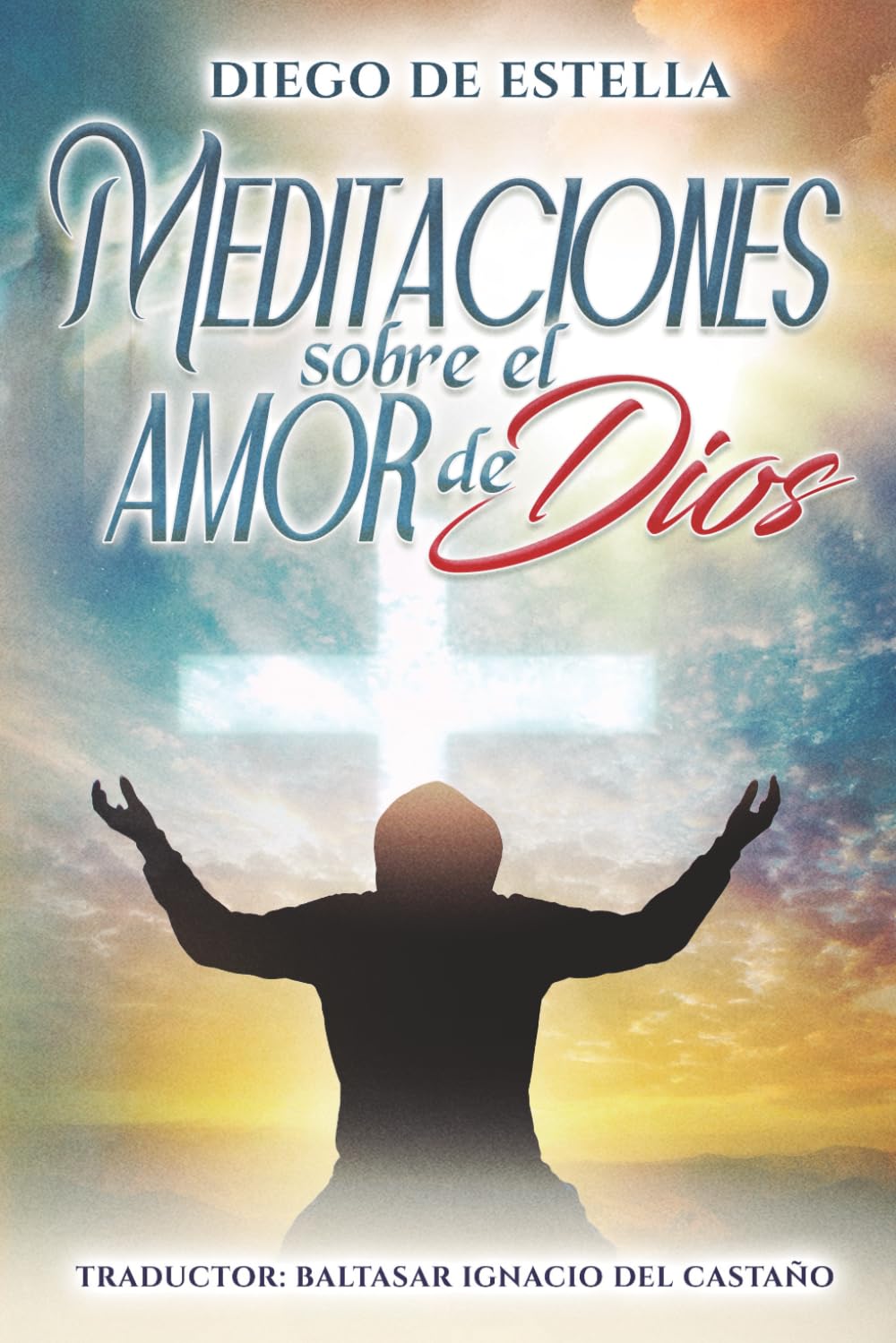Meditaciones sobre el amor de Dios
