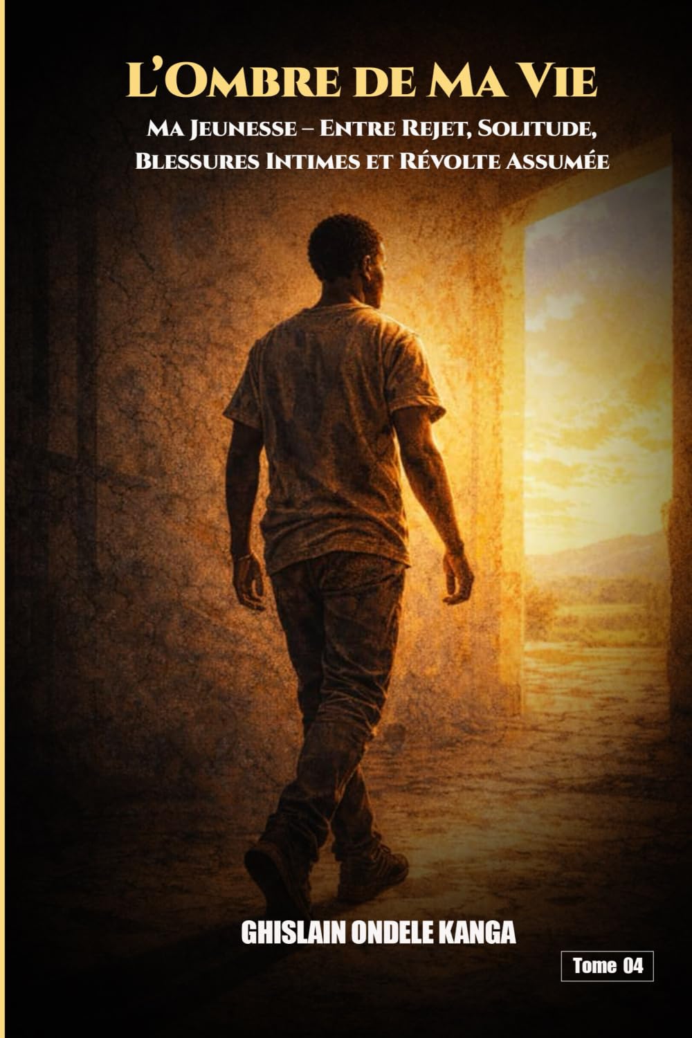 L’ombre de Ma Vie: Ma Jeunesse Entre Rejet, Solitude, Blessures Intimes et Révolte Assumée.