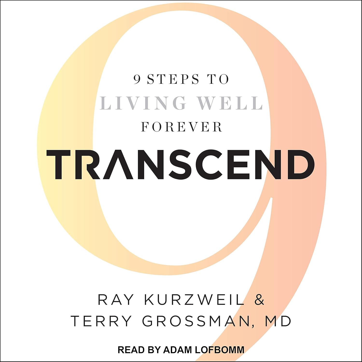 Transcend: 9 Steps to Living Well Forever    
	                
	            

                 
                        Audible Audiobook 
                  
                        – Unabridged