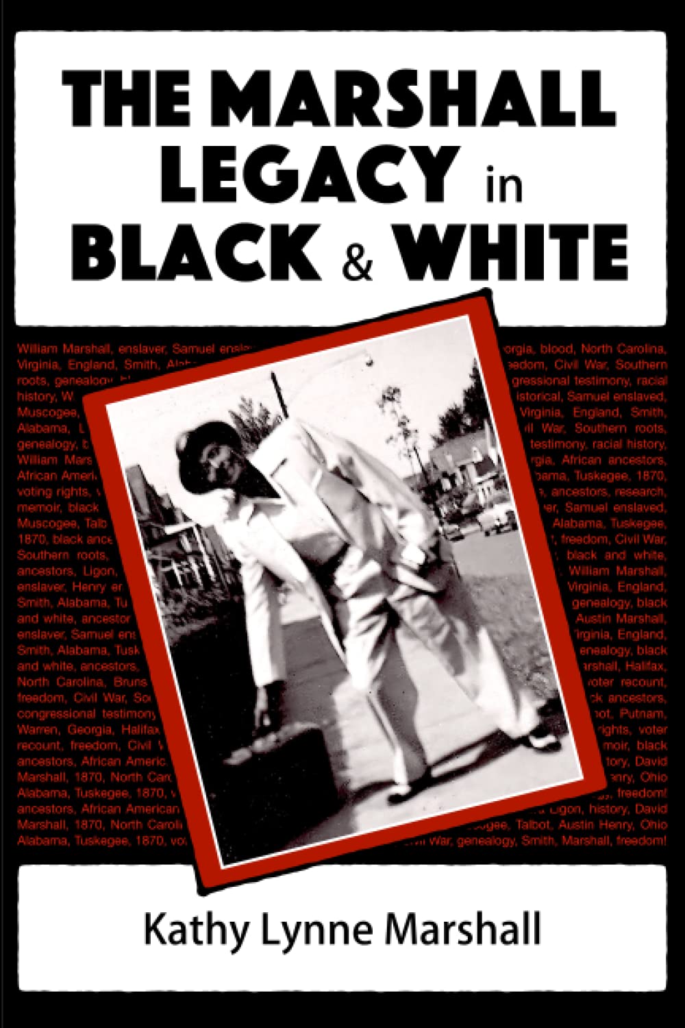 The Marshall Legacy: in Black and White