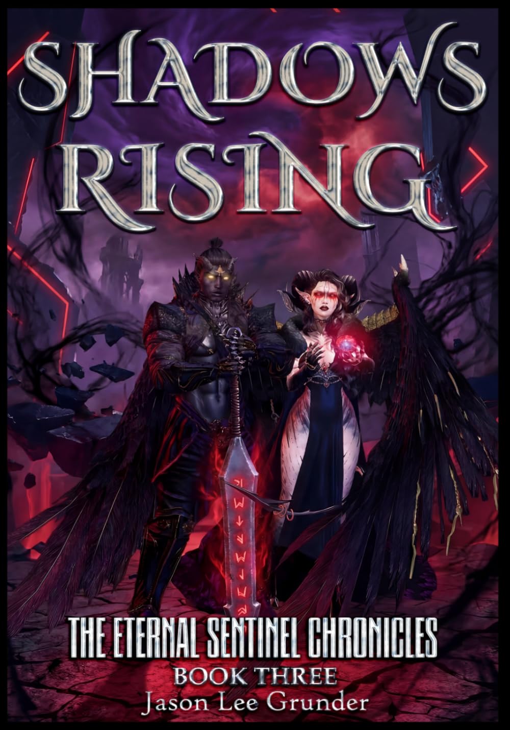 Shadows Rising: The Eternal Sentinel Chronicles - Book 3