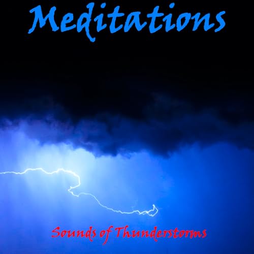 Meditations - Meditate To The Sounds Of A Summer Thunderstorm - //medicalbooks.filipinodoctors.org