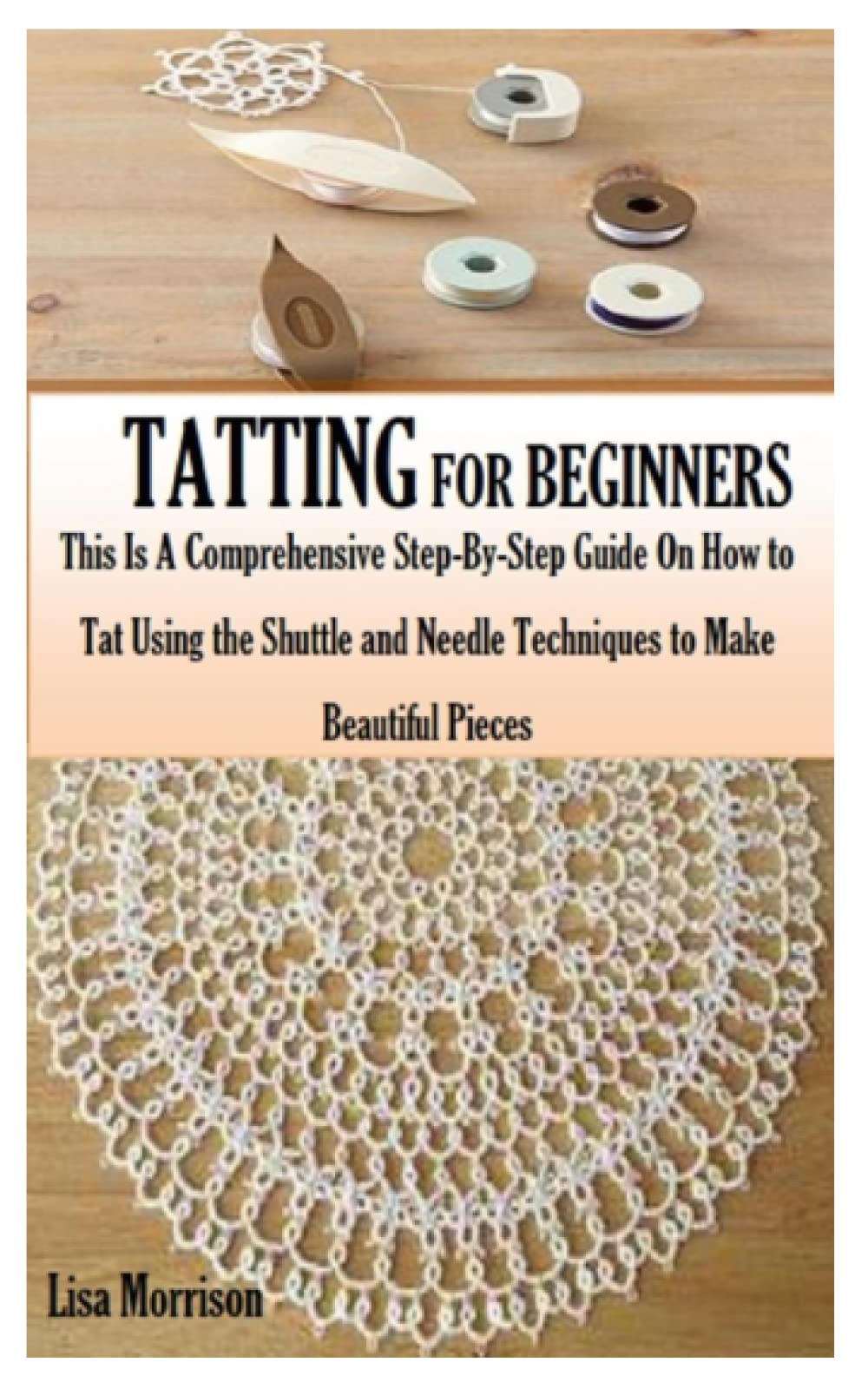 Buy TATTING FOR BEGINNERS This Is A Comprehensive StepByStep Guide