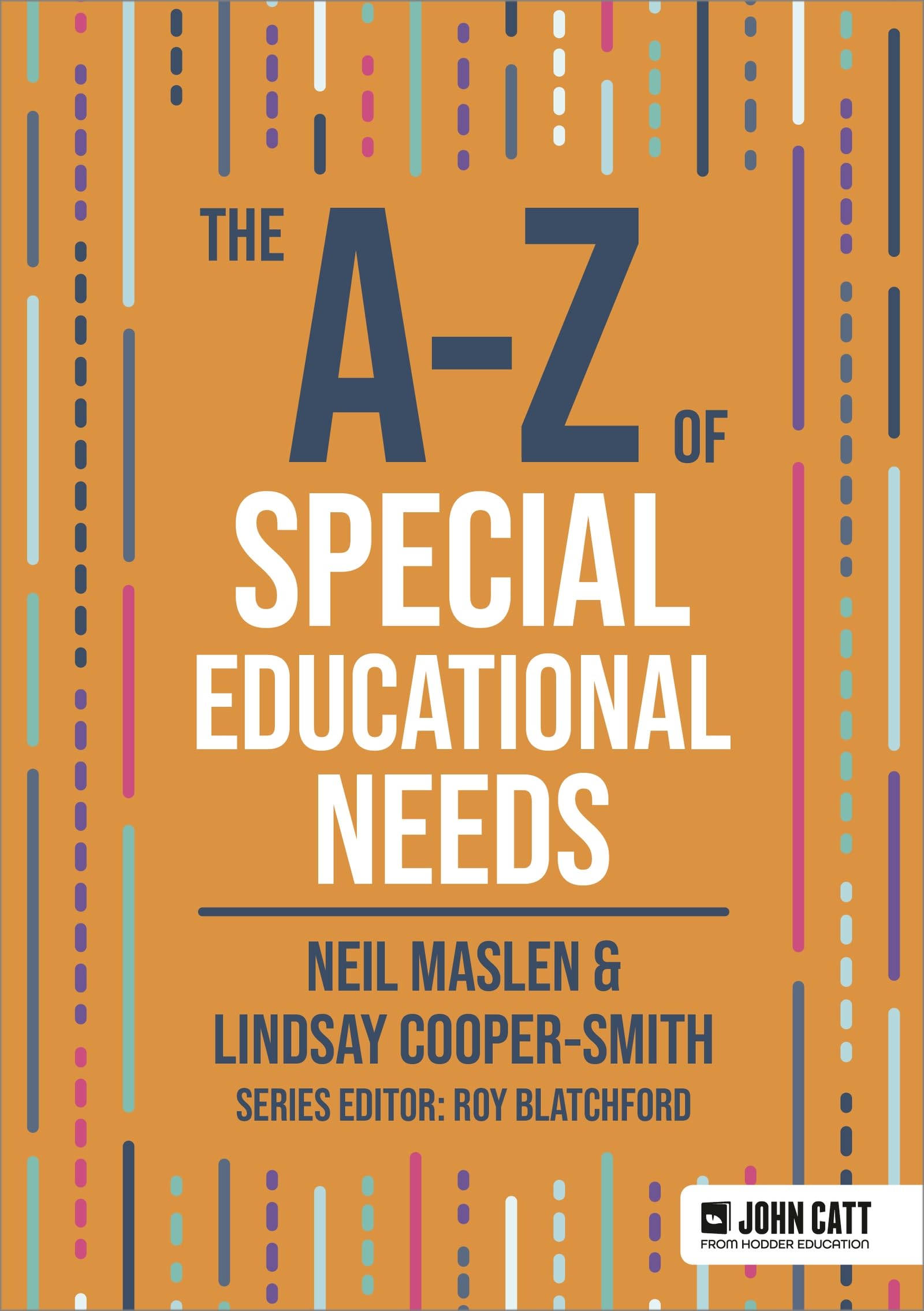 The A-Z of Special Educational Needs by Neil Maslen, Lindsay ... - 9781036004958