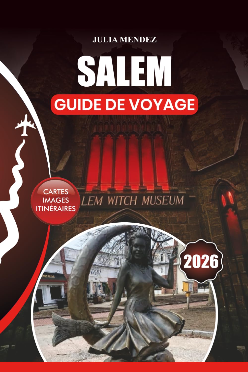 SALEM GUIDE DE VOYAGE 2026: Découvrez les meilleurs monuments, l'histoire, les sites hantés, les festivals et les expériences locales