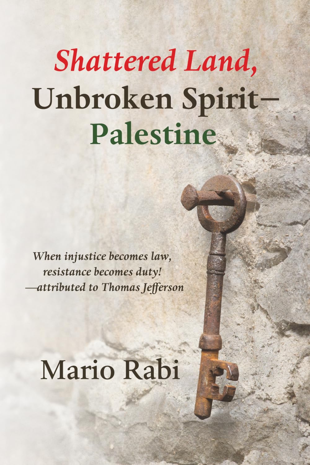Shattered Land, Unbroken Spirit-Palestine